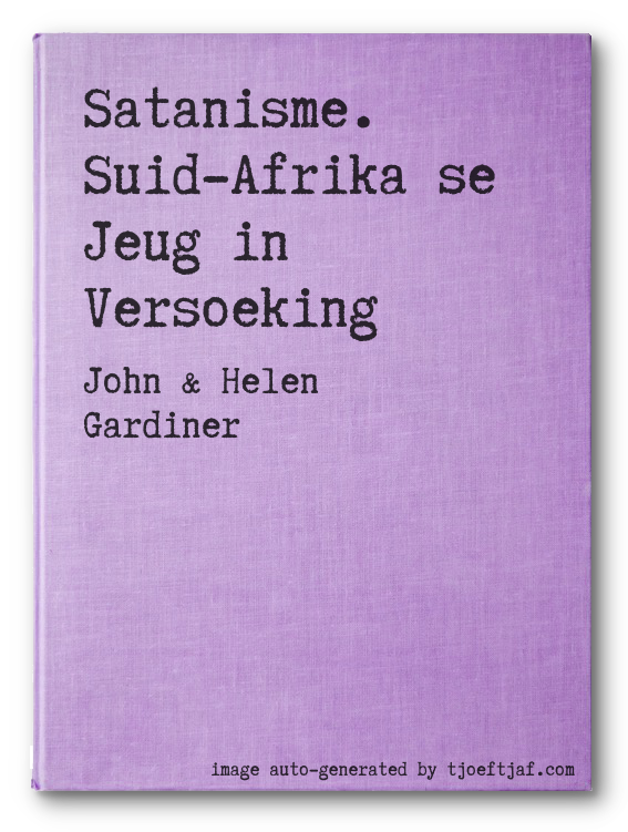 Satanisme. Suid-Afrika se Jeug in Versoeking