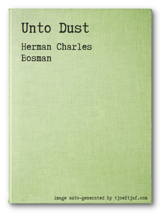 Unto Dust