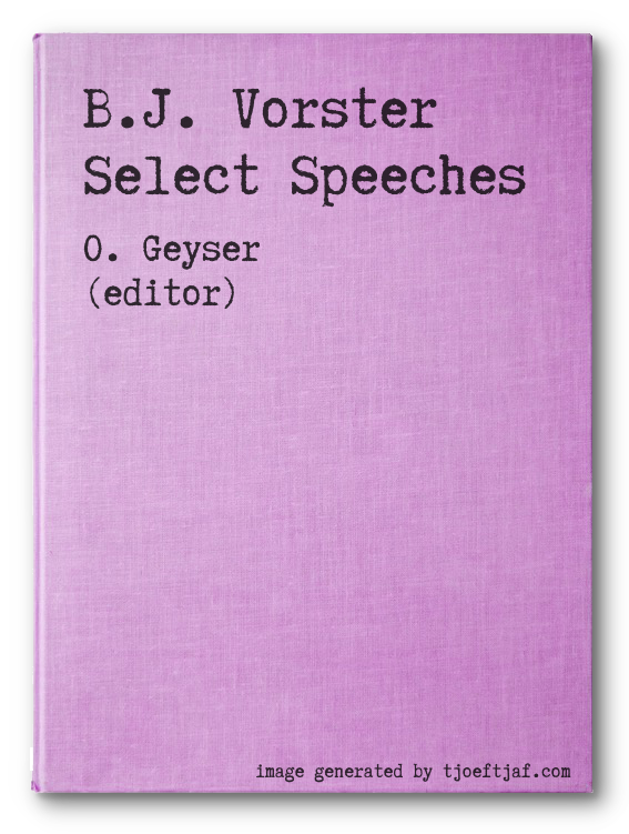 B.J. Vorster Select Speeches