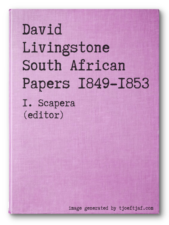 David Livingstone South African Papers 1849-1853