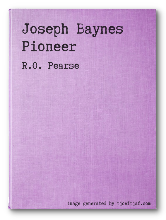 Joseph Baynes Pioneer