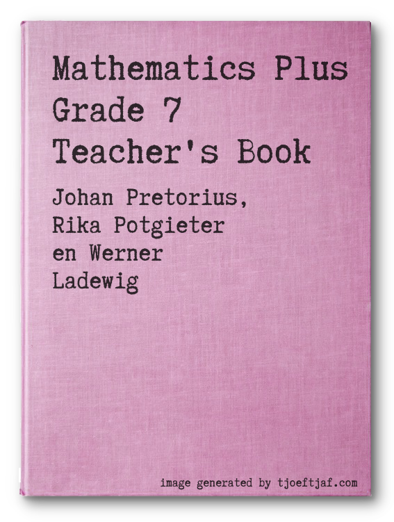 Mathematics Plus Grade 7 Teacher's Book