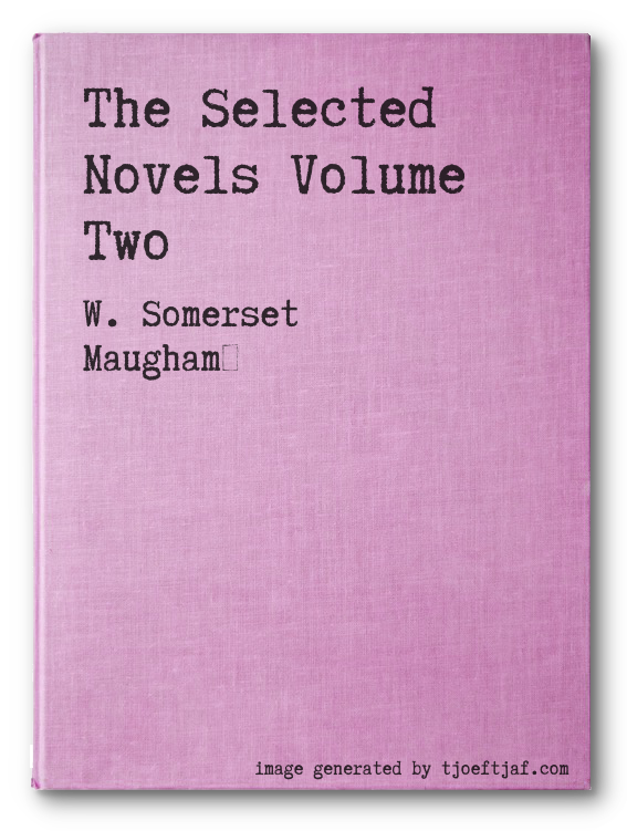 The Selected Novels Volume Two