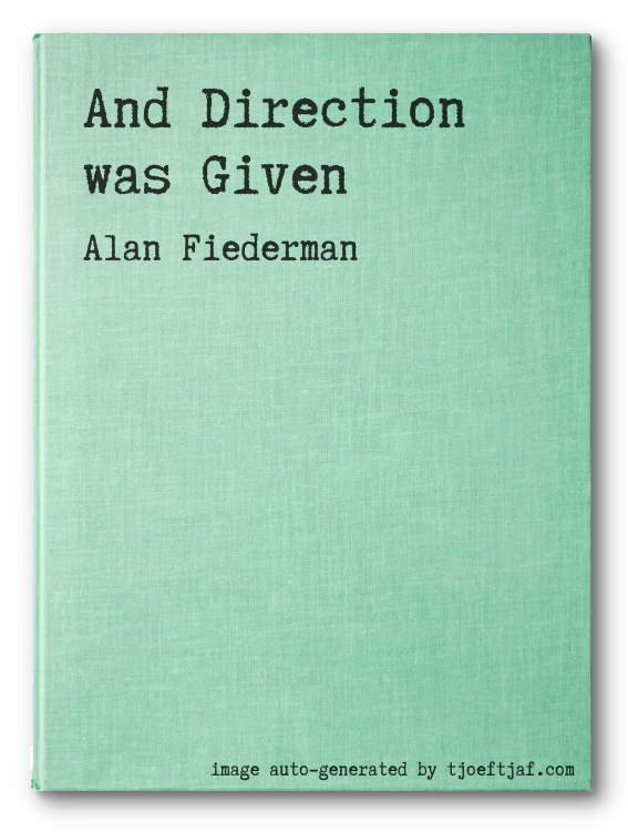 And Direction was Given