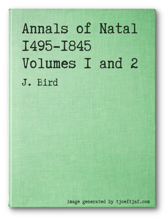 Annals of Natal 1495-1845 Volumes 1 and 2