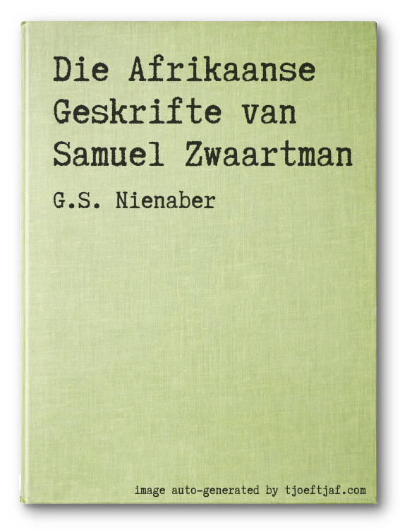 Die Afrikaanse Geskrifte van Samuel Zwaartman