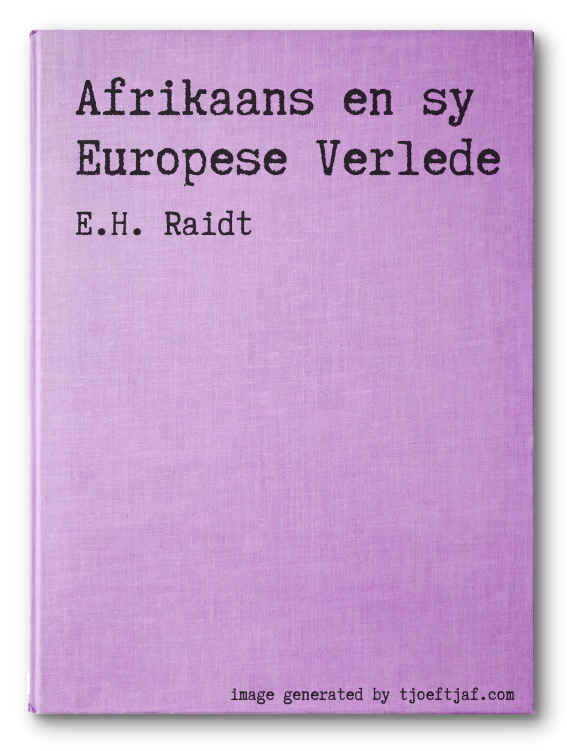 Afrikaans en sy Europese Verlede