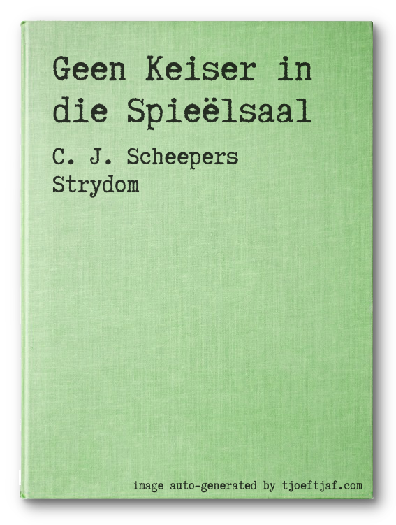 Geen Keiser in die Spielsaal