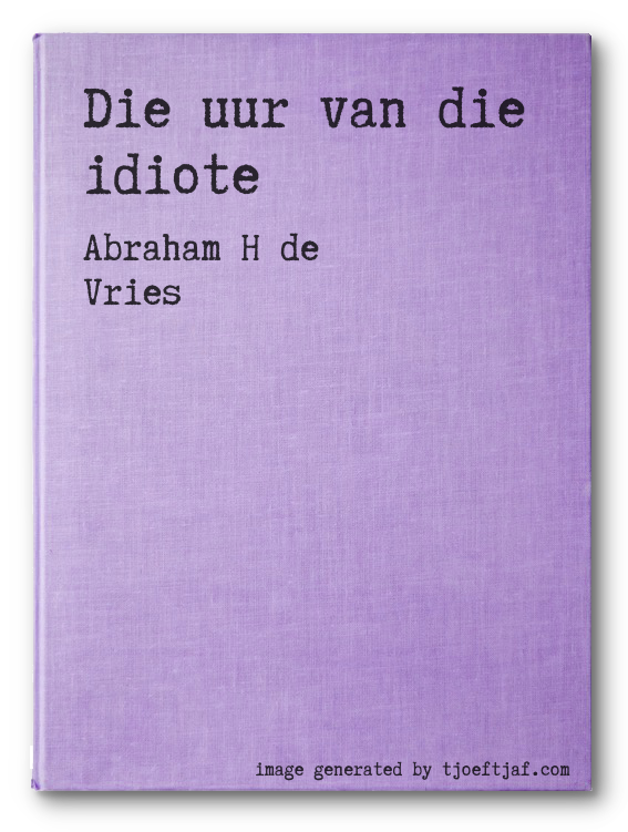 Die uur van die idiote