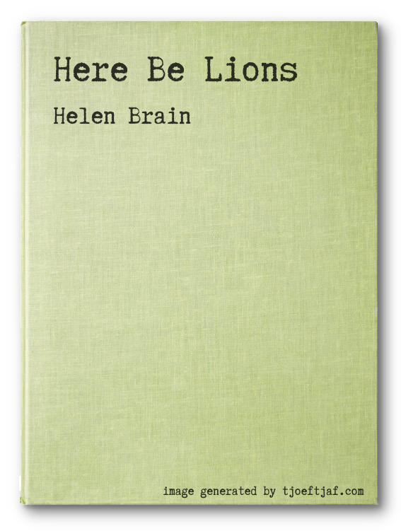 Here Be Lions