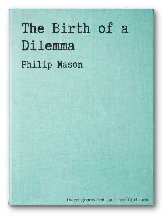 The Birth of a Dilemma