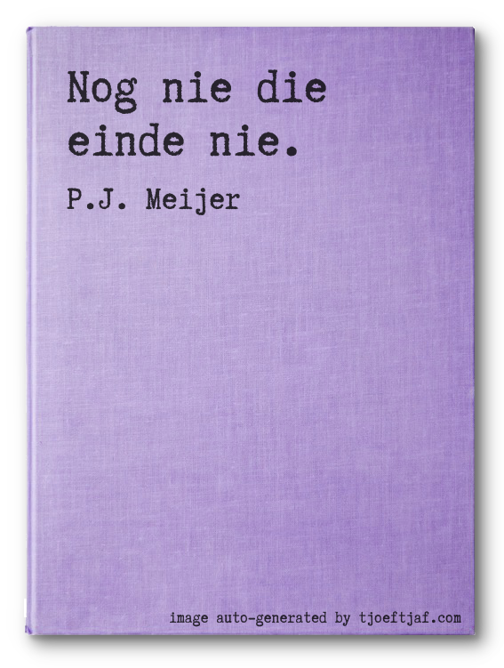 Nog nie die einde nie.