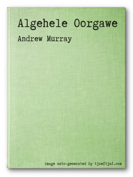 Algehele Oorgawe