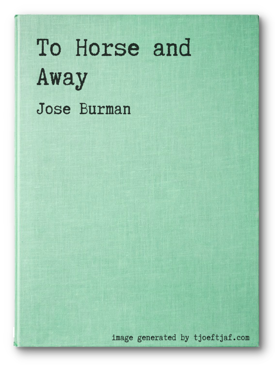 To Horse and Away