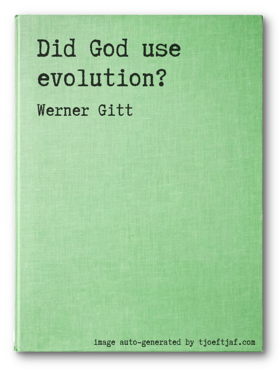 Did God use evolution?