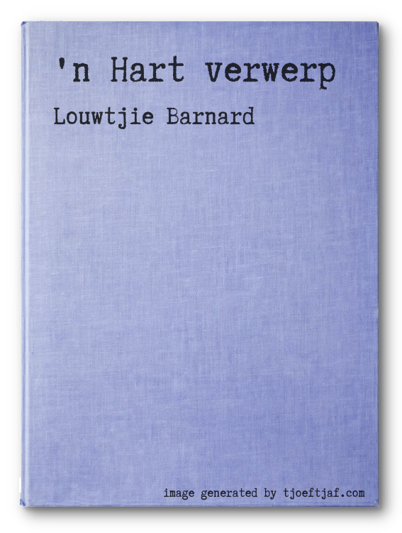 'n Hart verwerp