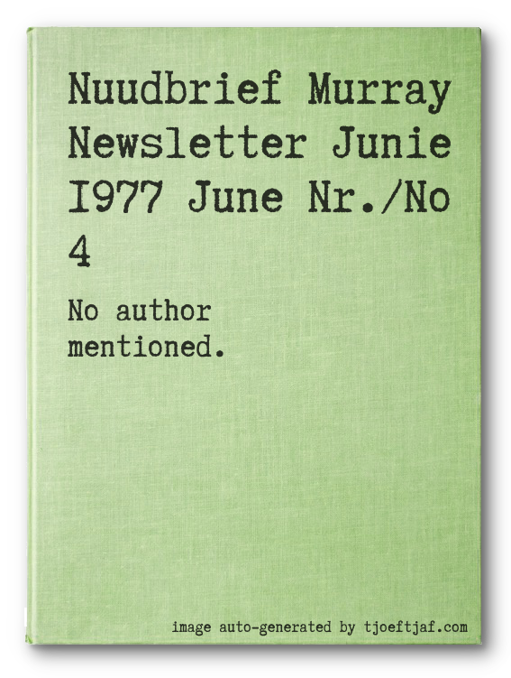 Nuudbrief Murray Newsletter Junie 1977 June Nr./No 4
