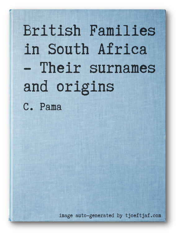 British Families in South Africa - Their surnames and origins