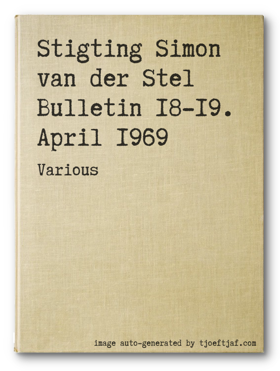Stigting Simon van der Stel Bulletin 18-19. April 1969