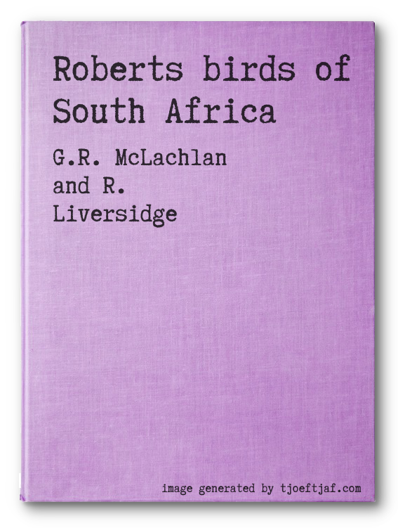 Roberts birds of South Africa