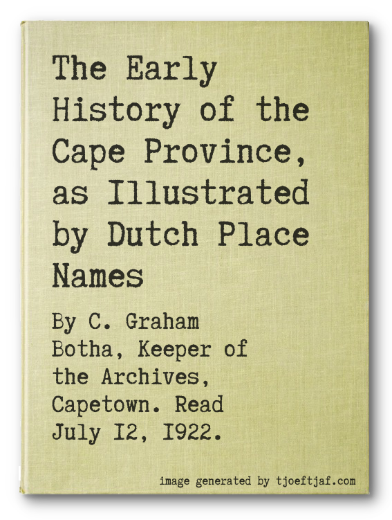 The Early History of the Cape Province, as Illustrated by Dutch Place Names
