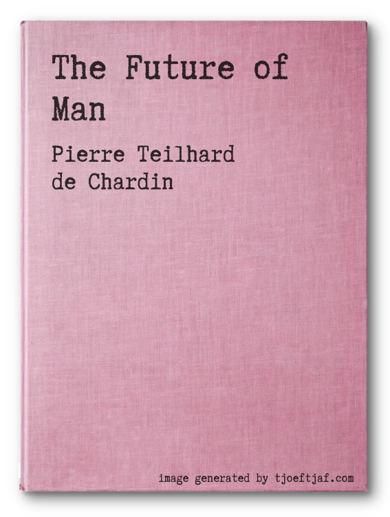 The Future of Man