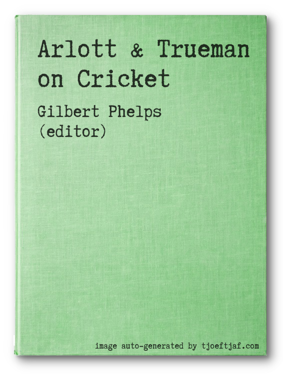 Arlott & Trueman on Cricket