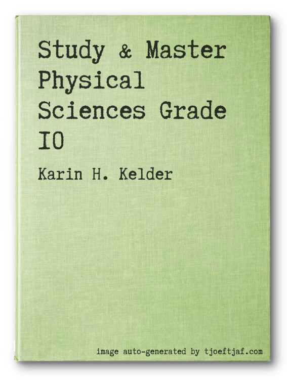 Study & Master Physical Sciences Grade 10