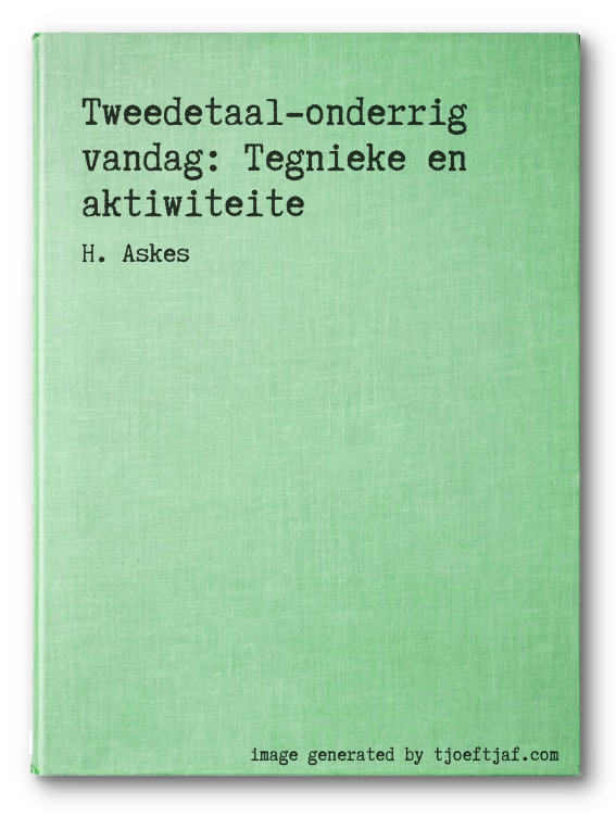 Tweedetaal-onderrig vandag: Tegnieke en aktiwiteite