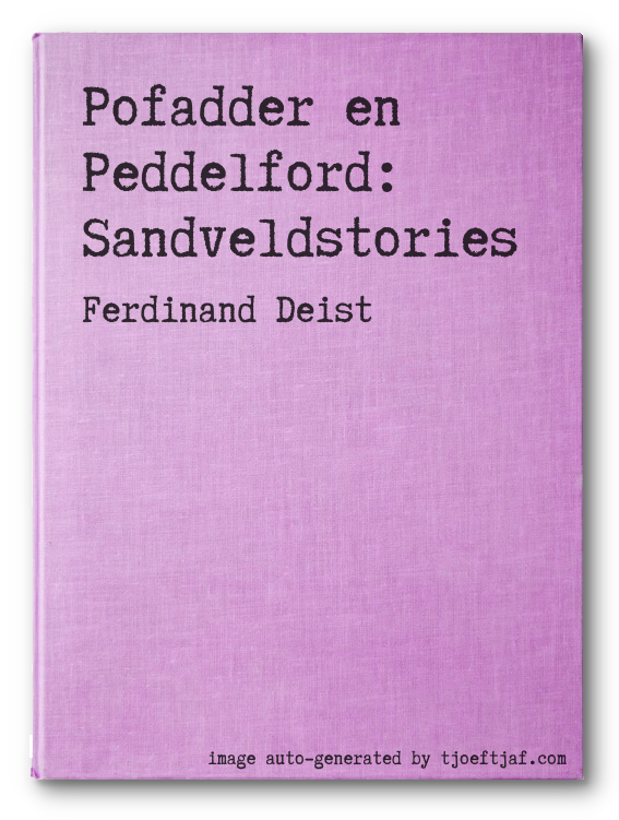 Pofadder en Peddelford: Sandveldstories
