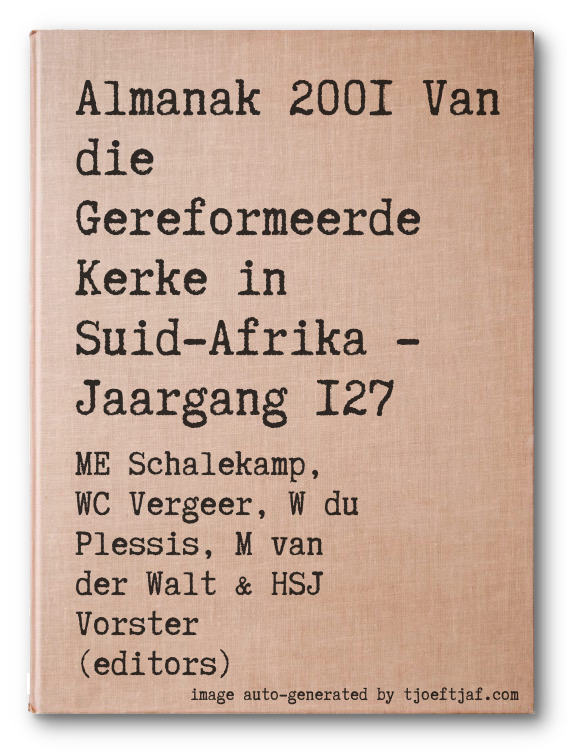 Almanak 2001 Van die Gereformeerde Kerke in Suid-Afrika - Jaargang 127