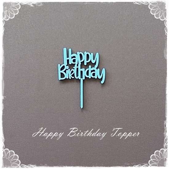 Happy Birthday - Mini Topper