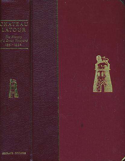 Château Latour, the History of a Great Vineyard 1331-1992 (numbered edition)