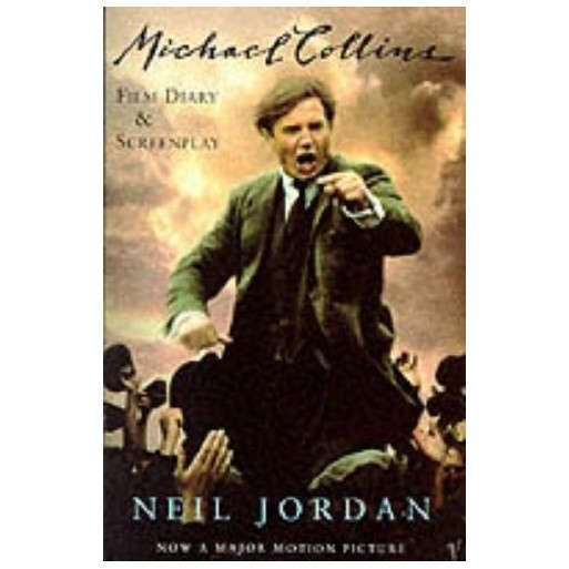 Michael Collins : Film Diary and Screenplay