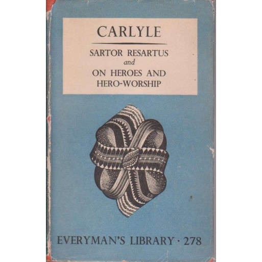 Sartor Resartus and On Heroes and Hero-Worship
