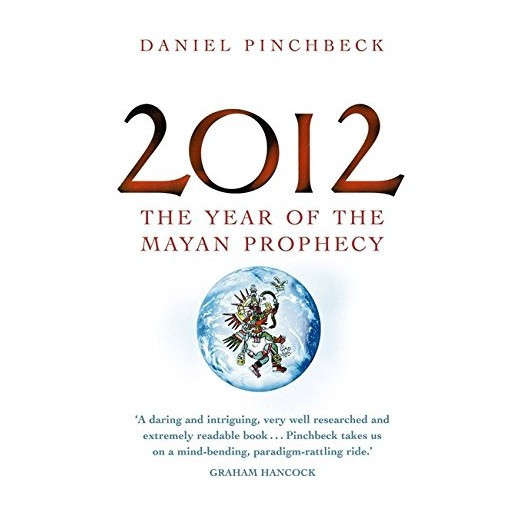 2012: The Year of the Mayan Prophecy