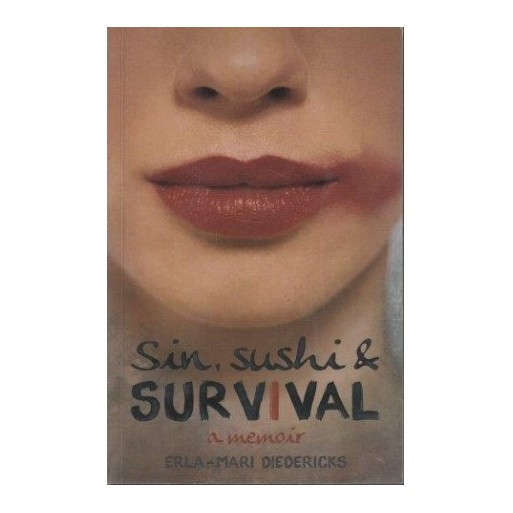 Sin, Sushi & Survival