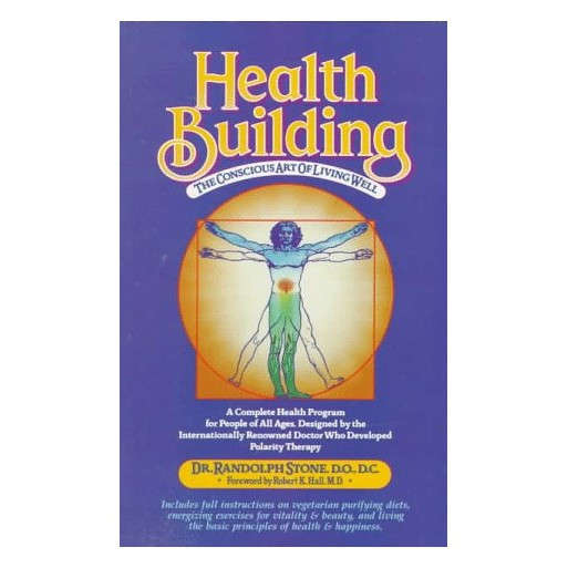 Health Building: The Conscious Art of Living Well