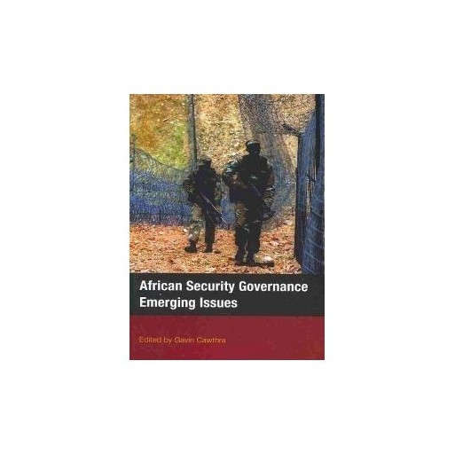 African Security Governance: Emerging Issues
