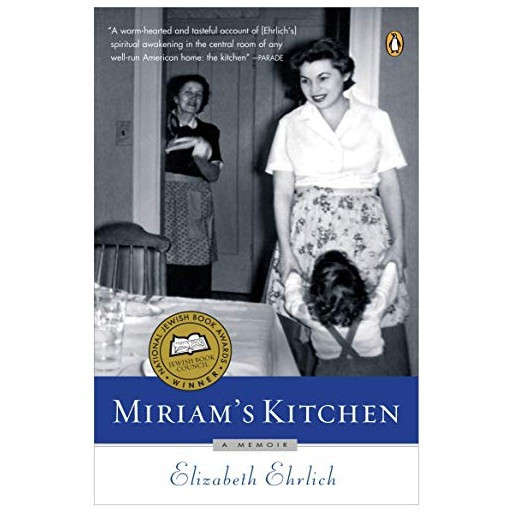Miriam's Kitchen: A Memoir