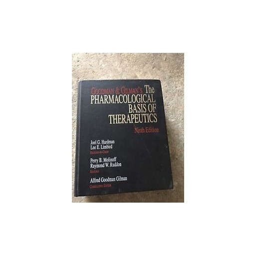 Goodman & Gilman's The Pharmacological Basis of Therapeautics