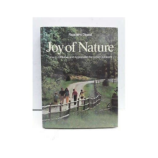 Joy of Nature How To Observe and Appreciate the Great Outdoors