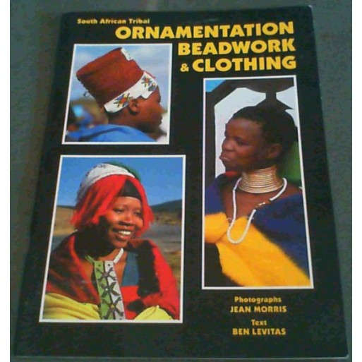 South African Tribal Ornamentation Beadwork & Clothing