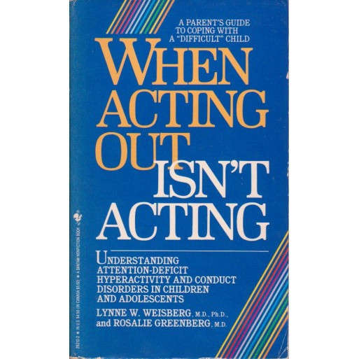 When Acting Out Isn't Acting