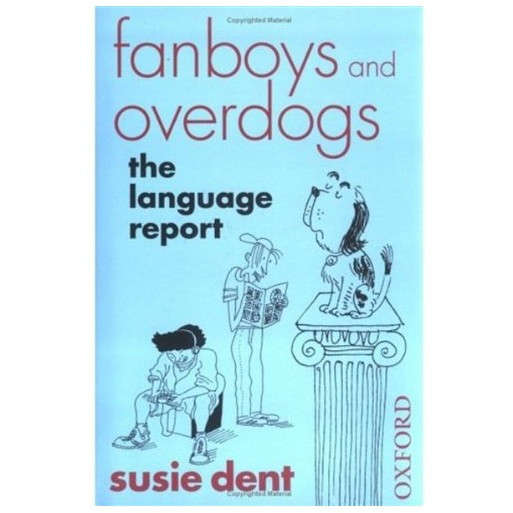 Fanboys and Overdogs: The Language Report