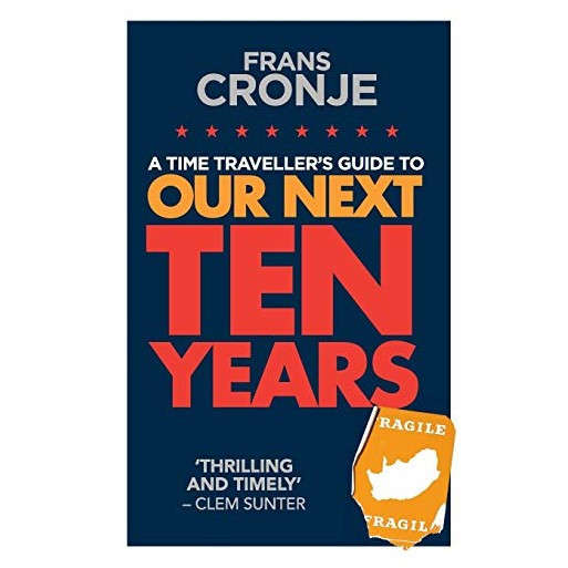 A Time Traveller's Guide to Our Next Ten Years