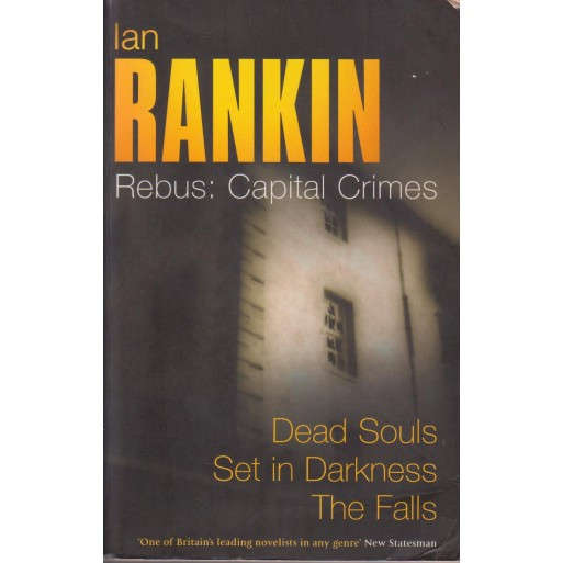 Rebus: Capital Crimes (Dead Souls / Set in Darkness / The Falls)