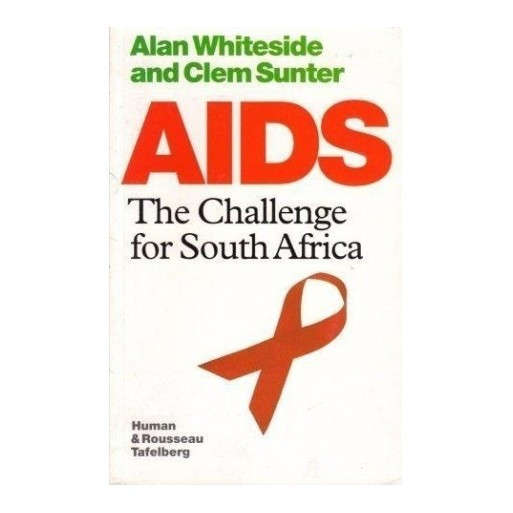 AIDS. The Challenge for South Africa (SIGNED)