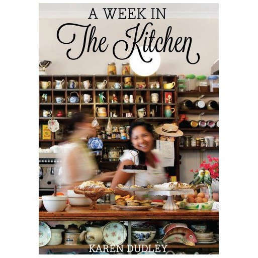 A Week in the Kitchen