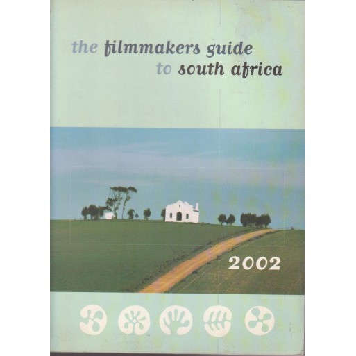 The Filmmakers Guide to South Africa 2002